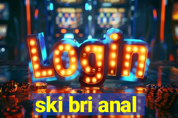 ski bri anal